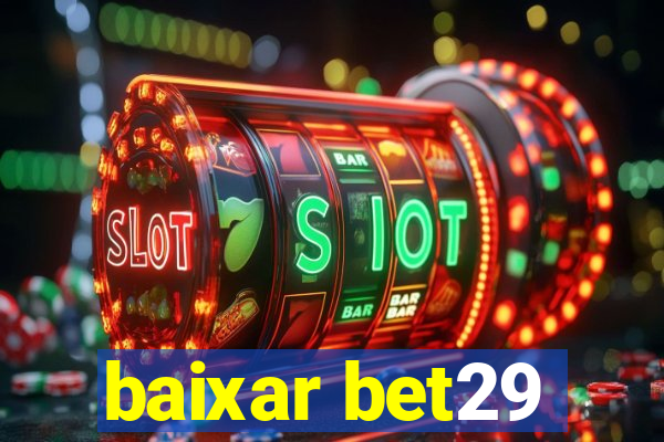 baixar bet29